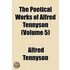Poetical Works of Alfred Tennyson (Volume 5)