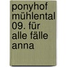 Ponyhof Mühlental 09. Für alle Fälle Anna door Sarah Bosse