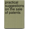 Practical Suggestions on the Sale of Patents by William Edgar Simonds