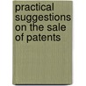 Practical Suggestions on the Sale of Patents door William Edgar Simonds