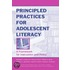 Principled Practices for Adolescent Literacy
