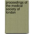 Proceedings Of The Medical Society Of London