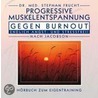 Progressive Muskelentspannung gegen Burn Out door Stephan Frucht