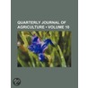 Quarterly Journal of Agriculture (Volume 10) door General Books