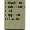 Reiseführer Rheinsberg und Ruppiner Schweiz door Jo Lüdemann