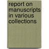 Report on Manuscripts in Various Collections door Great Britain. Manuscripts
