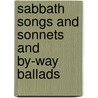 Sabbath Songs And Sonnets And By-Way Ballads by Jeanie Morison