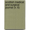 Scottish Medical And Surgical Journal (V. 6) door William [Russell