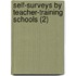 Self-Surveys By Teacher-Training Schools (2)