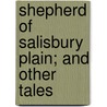 Shepherd of Salisbury Plain; And Other Tales by Hannah More
