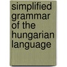 Simplified Grammar Of The Hungarian Language by Ignatius Singer