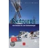 Skitouren vom Gesäuse bis zum Salzkammergut by Wolfgang Heitzmann