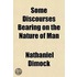 Some Discourses Bearing On The Nature Of Man
