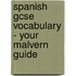 Spanish Gcse Vocabulary - Your Malvern Guide