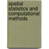 Spatial Statistics and Computational Methods door Jesper Moller