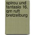 Spirou Und Fantasio 16. Qrn Ruft Bretzelburg