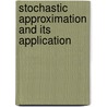 Stochastic Approximation And Its Application door Hanfu Chen