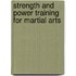 Strength and Power Training for Martial Arts