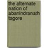 The Alternate Nation of Abanindranath Tagore