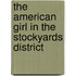 The American Girl In The Stockyards District