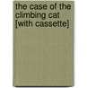 The Case of the Climbing Cat [With Cassette] by Cynthia Rylant