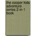 The Cooper Kids Adventure Series 2-In-1 Book
