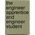 The Engineer Apprentice And Engineer Student