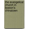 The Evangelical Church in Boston's Chinatown door Francesca Purcell