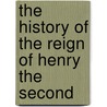 The History Of The Reign Of Henry The Second door Joseph Berington