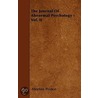 The Journal Of Abnormal Psychology - Vol. Ii door Morton Prince