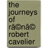 The Journeys Of Rã©Nã© Robert Cavelier