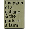 The Parts Of A Cottage & The Parts Of A Farm door Sidney Heath