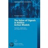 The Value Of Signals In Hidden Action Models by Wendelin Schnedler