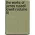 The Works Of James Russell Lowell (Volume 8)