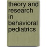 Theory And Research In Behavioral Pediatrics door Hiram E. Fitgerald