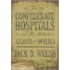 Two Confederate Hospitals and Their Patients
