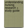 Understanding Nursing Research + Study Guide door Susan K. Grove