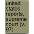 United States Reports, Supreme Court (V. 97)