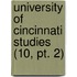University Of Cincinnati Studies (10, Pt. 2)