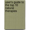 User's Guide to the Top 10 Natural Therapies door Melissa Block