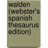 Walden (Webster's Spanish Thesaurus Edition) by Reference Icon Reference