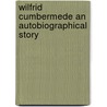 Wilfrid Cumbermede An Autobiographical Story door George Mac Donald