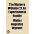Workers (Volume 2); An Experiment In Reality