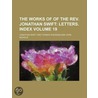 Works Of The Rev. Jonathan Swift (volume 19) door Johathan Swift