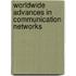 Worldwide Advances In Communication Networks