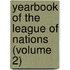 Yearbook Of The League Of Nations (Volume 2)