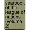 Yearbook Of The League Of Nations (Volume 2) by Charles Herbert Levermore