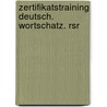 Zertifikatstraining Deutsch. Wortschatz. Rsr door Remanofsky