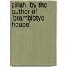 Zillah. by the Author of 'Brambletye House'. door Horace Smith