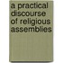 A Practical Discourse Of Religious Assemblies
